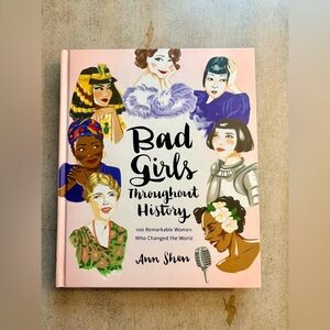 Bad Girls Throughout History by Ann Shen